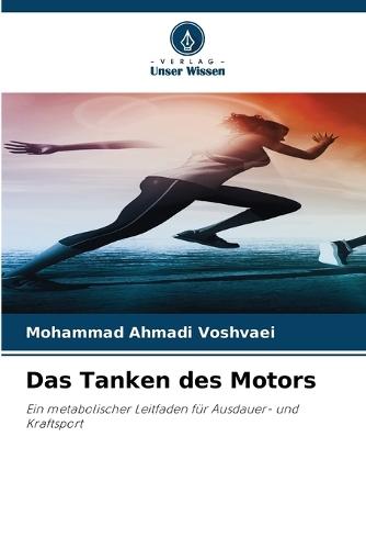 Das Tanken des Motors