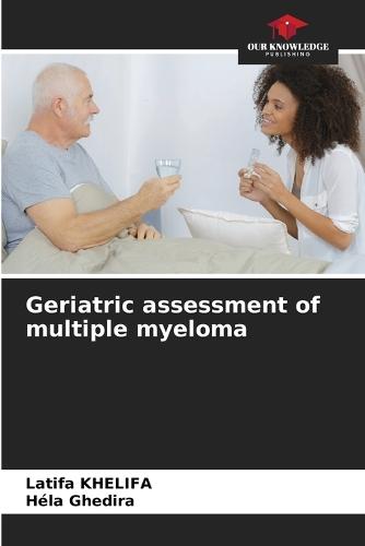 Geriatric assessment of multiple myeloma