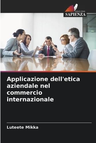 Applicazione dell'etica aziendale nel commercio internazionale