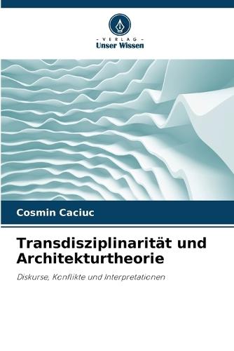 Transdisziplinarität und Architekturtheorie