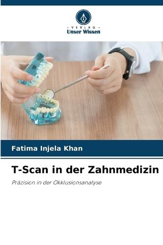 T-Scan in der Zahnmedizin