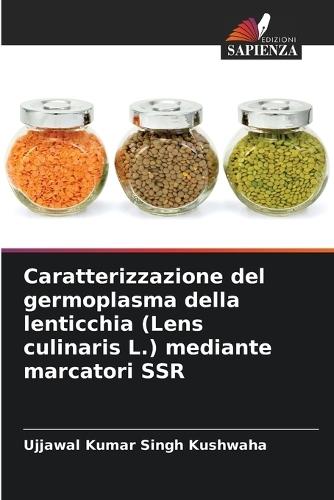 Caratterizzazione del germoplasma della lenticchia (Lens culinaris L.) mediante marcatori SSR