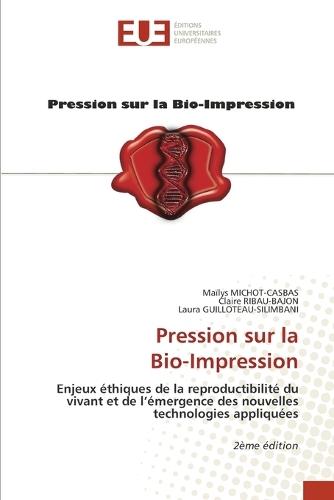 Pression sur la Bio-Impression