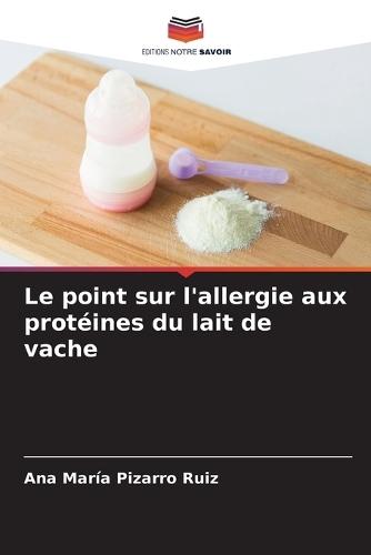 Le point sur l'allergie aux protéines du lait de vache