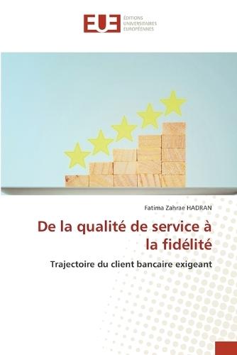 De la qualité de service à la fidélité