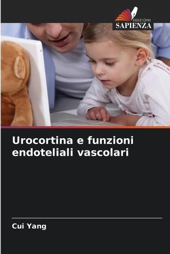 Urocortina e funzioni endoteliali vascolari
