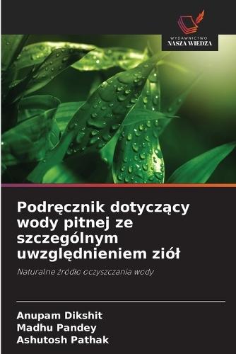 Podręcznik dotyczący wody pitnej ze szczególnym uwzględnieniem ziól