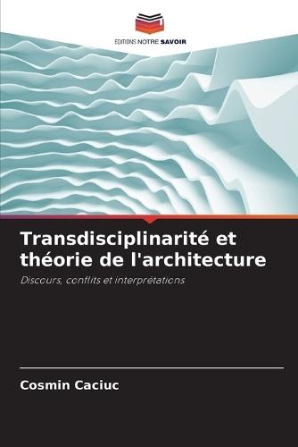Transdisciplinarité et théorie de l'architecture