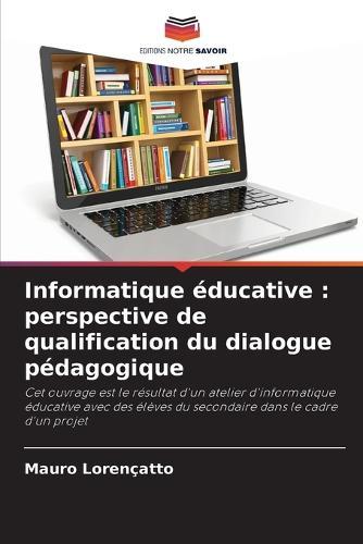 Informatique éducative: perspective de qualification du dialogue pédagogique