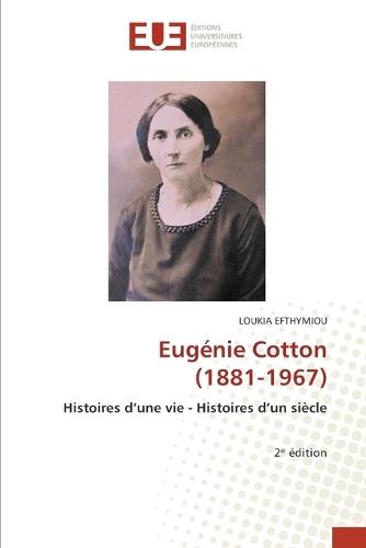 Eugénie Cotton (1881-1967)