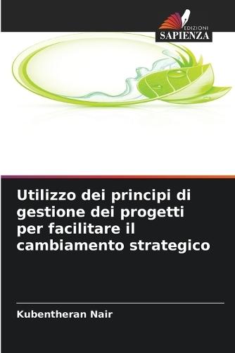 Utilizzo dei principi di gestione dei progetti per facilitare il cambiamento strategico