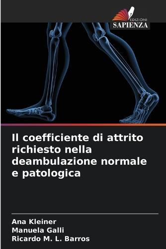 Il coefficiente di attrito richiesto nella deambulazione normale e patologica