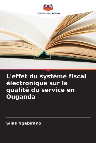 L'effet du système fiscal électronique sur la qualité du service en Ouganda