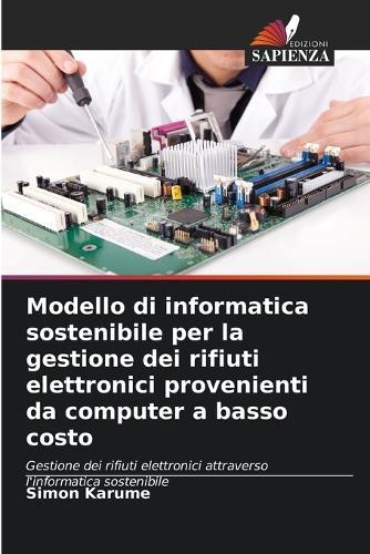 Modello di informatica sostenibile per la gestione dei rifiuti elettronici provenienti da computer a basso costo