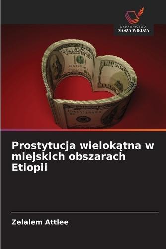 Prostytucja wielokątna w miejskich obszarach Etiopii