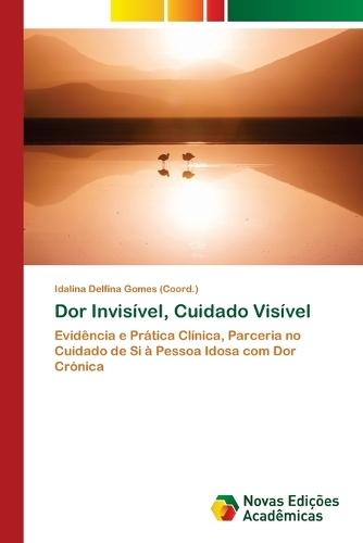 Dor Invisível, Cuidado Visível