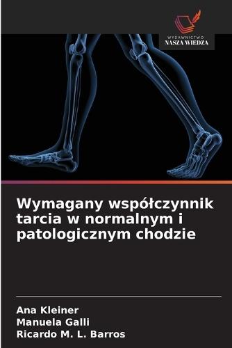 Wymagany wspólczynnik tarcia w normalnym i patologicznym chodzie