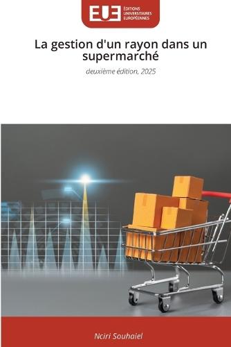 La gestion d'un rayon dans un supermarché