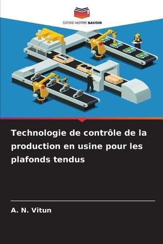 Technologie de contrôle de la production en usine pour les plafonds tendus