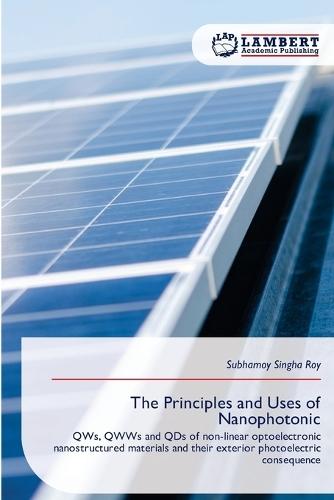 The Principles and Uses of Nanophotonic