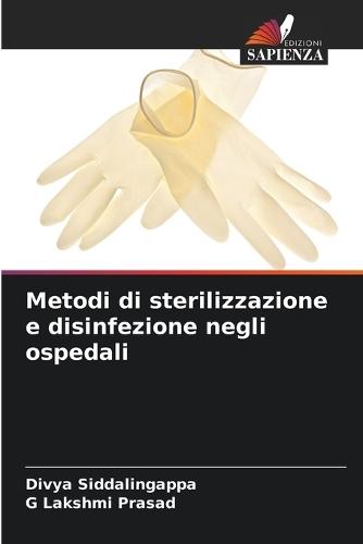 Metodi di sterilizzazione e disinfezione negli ospedali