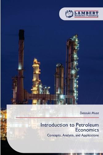Introduction to Petroleum Economics