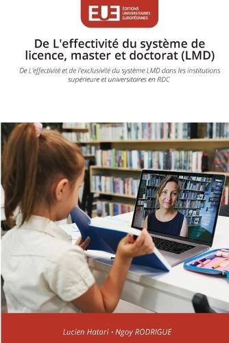 De L'effectivité du système de licence, master et doctorat (LMD)