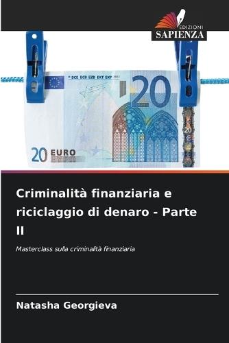 Criminalità finanziaria e riciclaggio di denaro - Parte II
