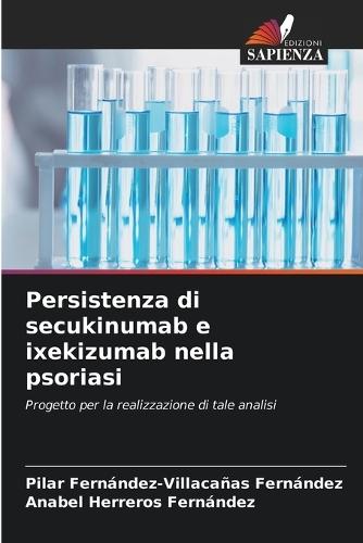 Persistenza di secukinumab e ixekizumab nella psoriasi