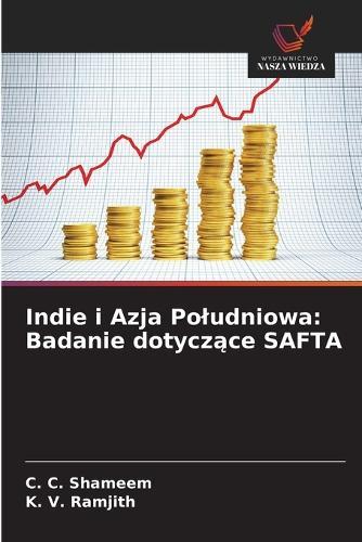 Indie i Azja Poludniowa: Badanie dotyczące SAFTA