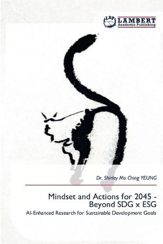 Mindset and Actions for 2045 - Beyond SDG x ESG