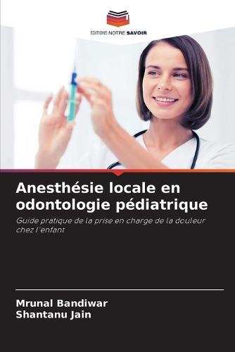 Anesthésie locale en odontologie pédiatrique