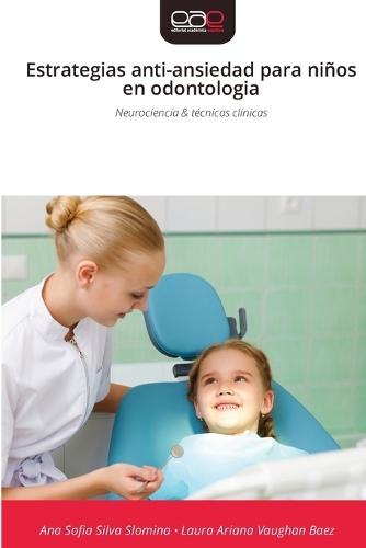 Estrategias anti-ansiedad para niños en odontologia