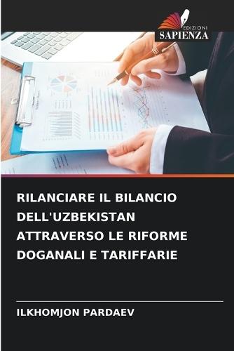 Rilanciare Il Bilancio Dell'uzbekistan Attraverso Le Riforme Doganali E Tariffarie