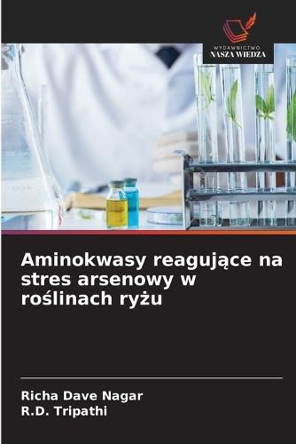 Aminokwasy reaguj&#261;ce na stres arsenowy w ro&#347;linach ry&#380;u