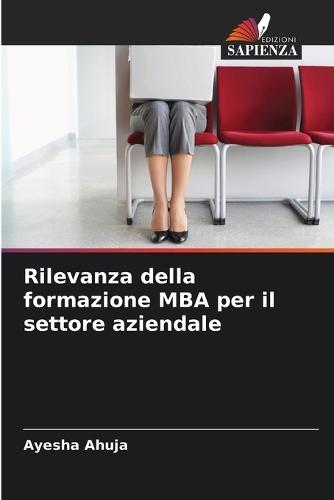 Rilevanza della formazione MBA per il settore aziendale