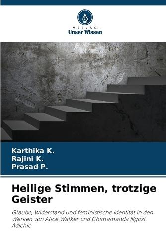 Heilige Stimmen, trotzige Geister