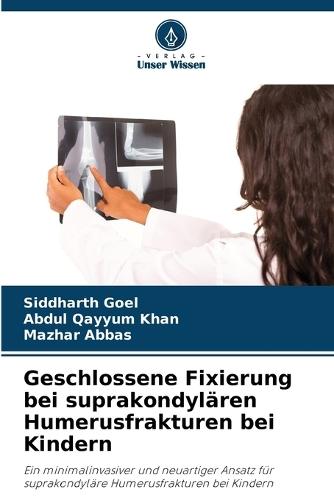 Geschlossene Fixierung bei suprakondylären Humerusfrakturen bei Kindern