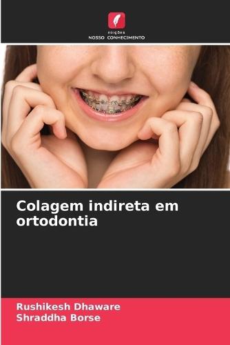 Colagem indireta em ortodontia