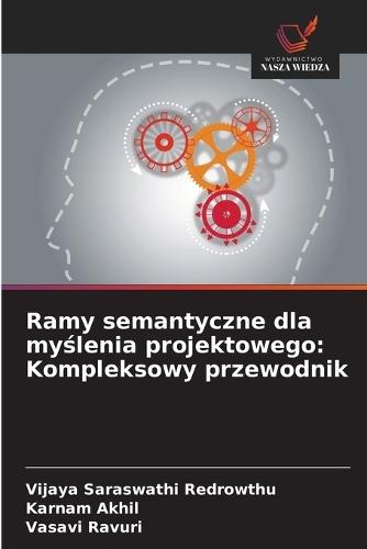Ramy semantyczne dla myślenia projektowego: Kompleksowy przewodnik
