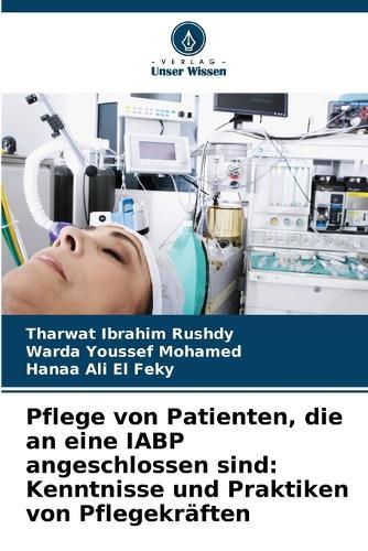 Pflege von Patienten, die an eine IABP angeschlossen sind: Kenntnisse und Praktiken von Pflegekräften