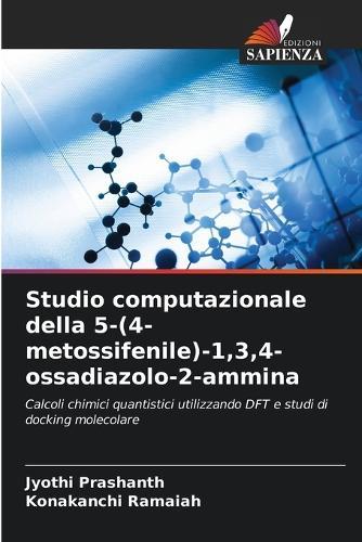 Studio computazionale della 5-(4-metossifenile)-1,3,4-ossadiazolo-2-ammina