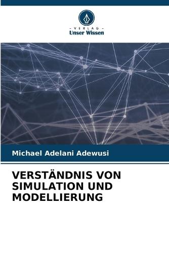 Verständnis Von Simulation Und Modellierung