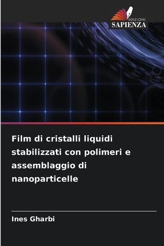 Film di cristalli liquidi stabilizzati con polimeri e assemblaggio di nanoparticelle