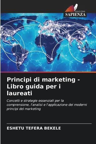 Principi di marketing - Libro guida per i laureati