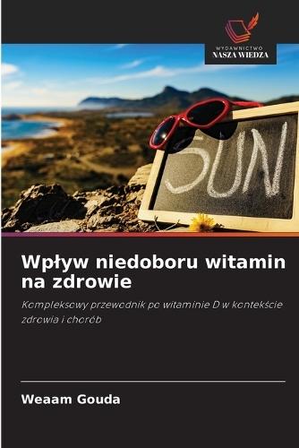 Wplyw niedoboru witamin na zdrowie