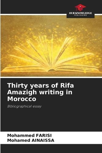 Thirty years of Rifa Amazigh writing in Morocco