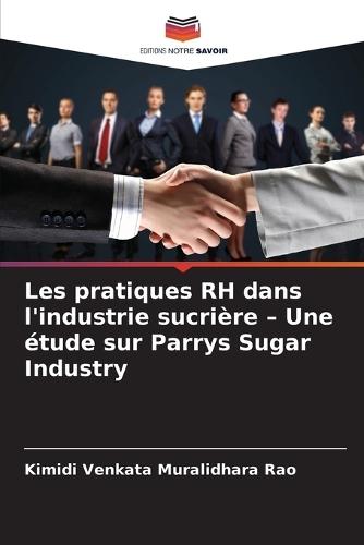 Les pratiques RH dans l'industrie sucrière - Une étude sur Parrys Sugar Industry