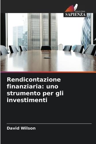 Rendicontazione finanziaria: uno strumento per gli investimenti