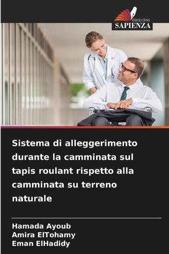 Sistema di alleggerimento durante la camminata sul tapis roulant rispetto alla camminata su terreno naturale